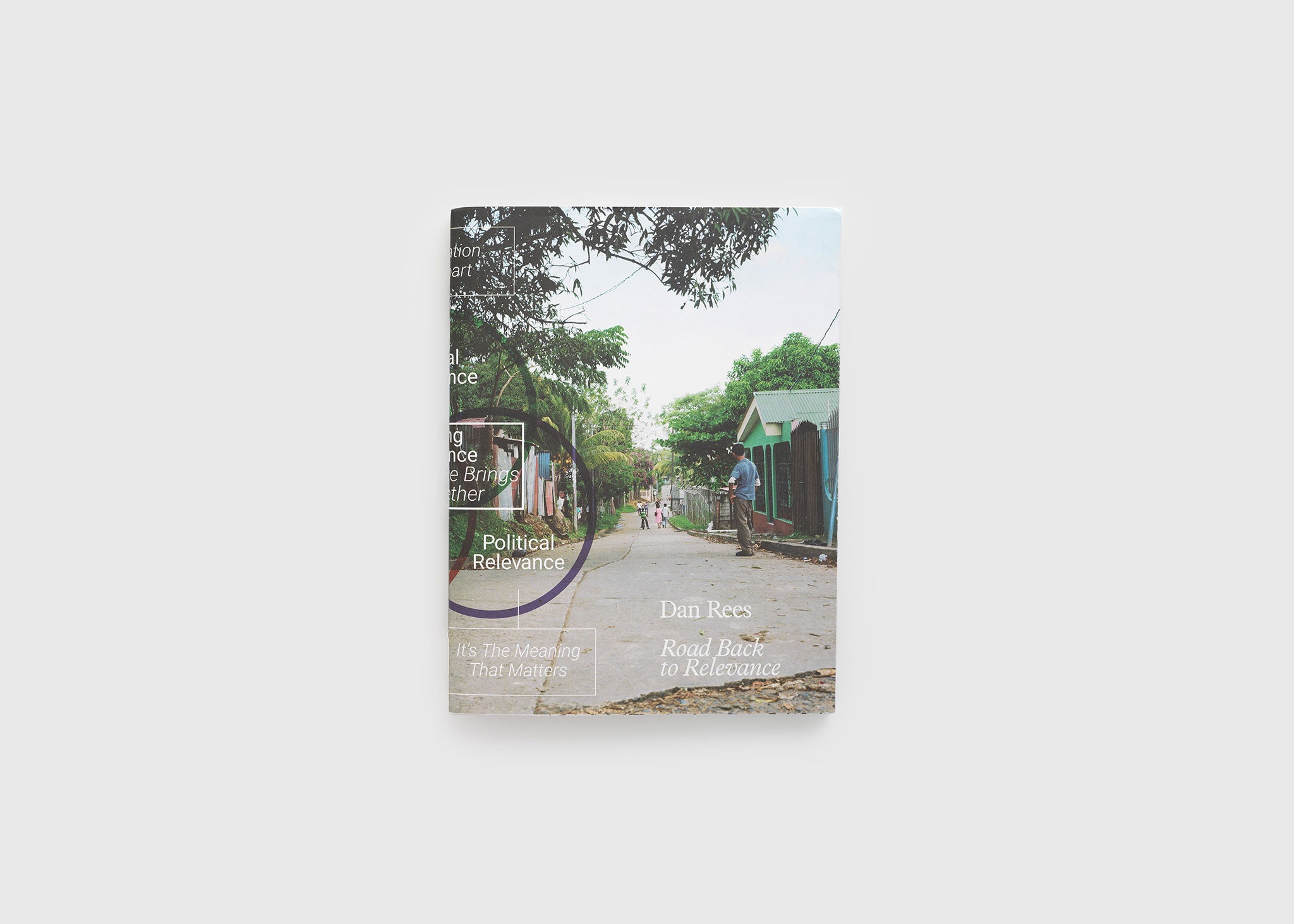 Dan Rees, ‘Road Back to Relevance’
